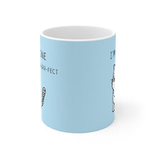 Load image into Gallery viewer, I&#39;m Feline Purr-Fect Mug in Blue
