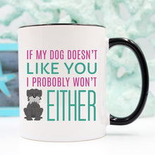 Load image into Gallery viewer, If My Dog Doesn&#39;t Like You, Dog Lover Gift, Dog
